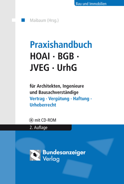 Praxishandbuch HOAI – BGB – JVEG – UrhG für Architekten, Ingenieure und Bausachverständige (E-Book) von Bleutge,  Katharina, Erdmann,  Stefan, Göger,  Michael, Maibaum,  Thomas, Plankemann,  Axel, Schade,  Nadine