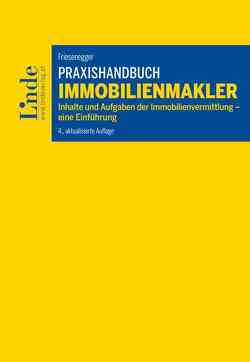 Praxishandbuch Immobilienmakler von Friesenegger,  Christian