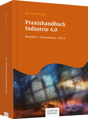 Praxishandbuch Industrie 4.0 von Lucks,  Kai