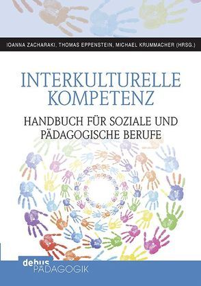 Praxishandbuch Interkulturelle Kompetenz von Eppenstein,  Thomas, Krummacher,  Michael, Zacharaki,  Ioanna