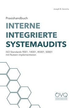 Praxishandbuch interne integrierte Systemaudits von Danzl,  Michael, Garscha,  Joseph B.