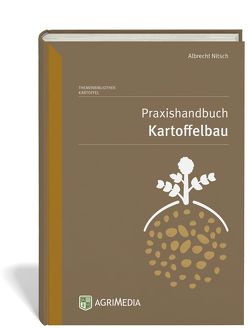 Praxishandbuch Kartoffelbau von Nitsch,  Albrecht
