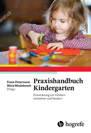 Praxishandbuch Kindergarten von Petermann,  Franz, Wiedebusch,  Silvia