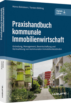 Praxishandbuch kommunale Immobilienwirtschaft von Boksteen,  Marco, Bölting,  Torsten