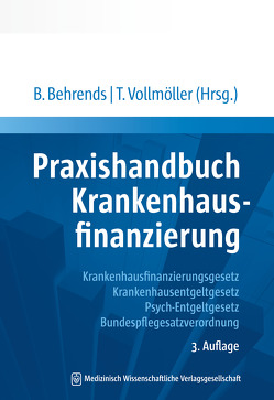Praxishandbuch Krankenhausfinanzierung von Behrends,  Behrend, Vollmoeller,  Thomas