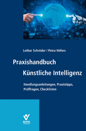 Praxishandbuch Künstliche Intelligenz von Höfers,  Petra, Schröder,  Lothar