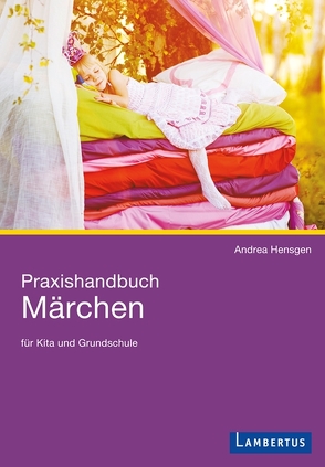Praxishandbuch Märchen von Hensgen,  Andrea