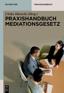 Praxishandbuch Mediationsgesetz von Hinrichs,  Ulrike