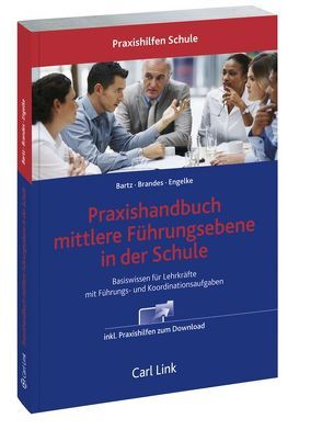 Praxishandbuch mittlere Führungsebene in der Schule von Bartz,  Adolf, Brandes,  Hans-J., Engelke,  Sybille