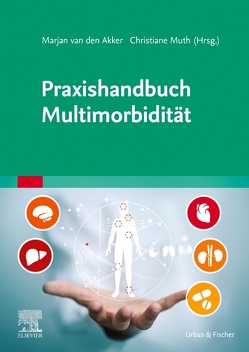 Praxishandbuch Multimorbidität von Muth,  Christiane, van den Akker,  Marjan