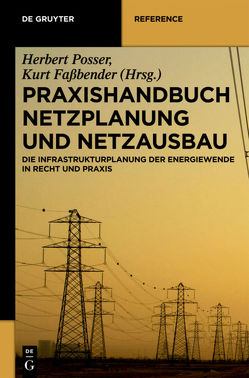 Praxishandbuch Netzplanung und Netzausbau von Faßbender,  Kurt, Posser,  Herbert