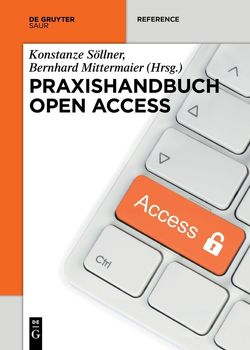 Praxishandbuch Open Access von Mittermaier,  Bernhard, Söllner,  Konstanze