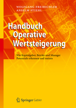 Praxishandbuch Operative Wertsteigerung von Freibichler,  Wolfgang, Stiehl,  Anselm