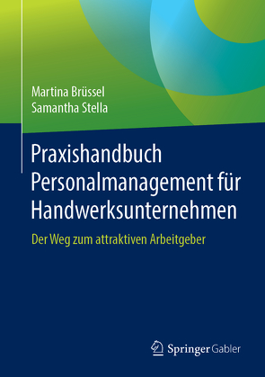 Praxishandbuch Personalmanagement für Handwerksunternehmen von Brüßel,  Martina, Stella,  Samantha