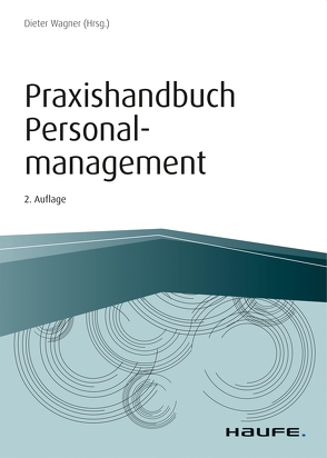 Praxishandbuch Personalmanagement von Wagner,  Dieter
