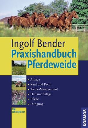 Praxishandbuch Pferdeweide von Bender,  Ingolf
