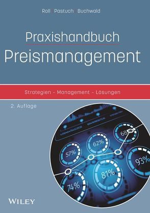 Praxishandbuch Preismanagement von Buchwald,  Gregor, Pastuch,  Kai, Roll,  Oliver
