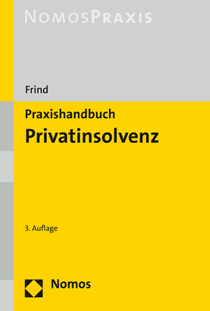 Praxishandbuch Privatinsolvenz von Frind,  Frank