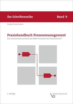 Praxishandbuch Prozessmanagement von Fischermanns,  Guido