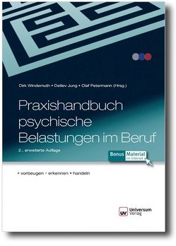 Praxishandbuch psychische Belastungen im Beruf von Jung,  Detlev, Petermann,  Olaf, Windemuth,  Dirk