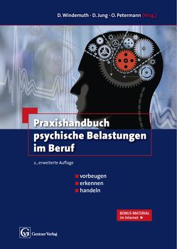 Praxishandbuch psychische Belastungen im Beruf von Jung,  Detlev, Petermann,  Olaf, Windemuth,  Dirk