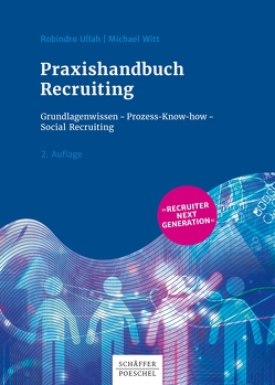 Praxishandbuch Recruiting von Ullah,  Robindro, Witt,  Michael