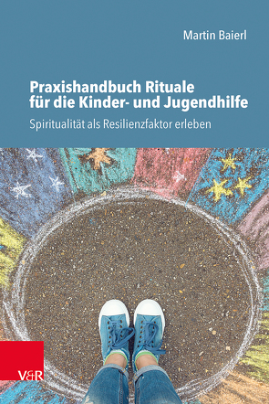 Praxishandbuch Rituale für die Kinder- und Jugendhilfe von Baierl,  Martin