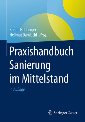 Praxishandbuch Sanierung im Mittelstand von Damlachi,  Hellmut, Hohberger,  Stefan