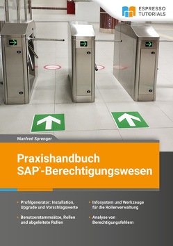 Praxishandbuch SAP-Berechtigungswesen von Sprenger,  Manfred