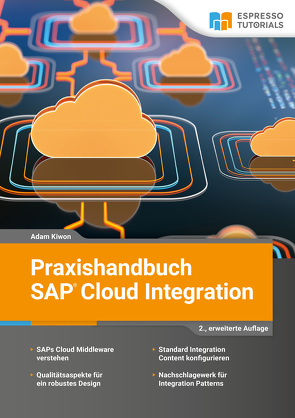 Praxishandbuch SAP Cloud Integration – 2., überarbeitete Auflage von Kiwon,  Adam