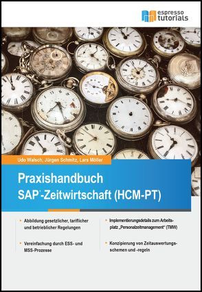 Praxishandbuch SAP-Zeitwirtschaft (HCM-PT) von Möller,  Lars, Schmitz,  Jürgen, Walsch,  Udo
