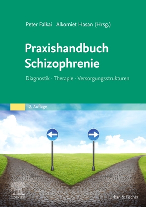 Praxishandbuch Schizophrenie von Falkai,  Peter, Hasan,  Alkomiet