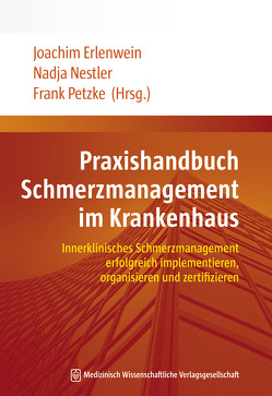 Praxishandbuch Schmerzmanagement im Krankenhaus von Erlenwein,  Joachim, Nestler,  Nadja, Petzke,  Frank