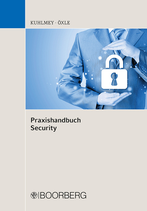 Praxishandbuch Security von Kuhlmey,  Marcel, Öxle,  Christoph