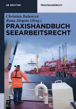 Praxishandbuch Seearbeitsrecht von Bubenzer,  Christian, Jörgens,  Runa