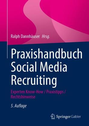 Praxishandbuch Social Media Recruiting von Dannhäuser,  Ralph