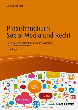 Praxishandbuch Social Media und Recht von Ulbricht,  Carsten