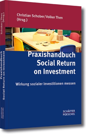 Praxishandbuch Social Return on Investment von Schober,  Christian, Then,  Volker