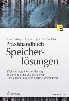 Praxishandbuch Speicherlösungen von Bui,  Duc Thanh, Döllinger,  Roland, Legler,  Reinhard