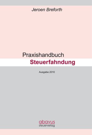 Praxishandbuch Steuerfahndung von Breforth,  Jeroen