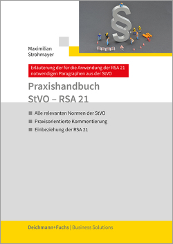 Praxishandbuch StVO – RSA 21 von Strohmayer,  Maximilian