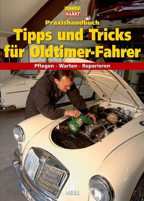 Praxishandbuch Tipps und Tricks für Oldtimer-Fahrer