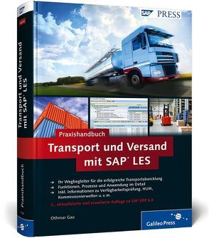 Praxishandbuch Transport und Versand mit SAP LES von Gau,  Othmar
