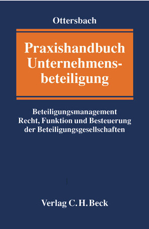 Praxishandbuch Unternehmensbeteiligung von Bassen,  Alexander, Behringer,  Stefan, Breithaupt,  Joachim, Gerds,  Johannes, Groene,  Florian, Klein,  Manfred, Littkemann,  Jörn, Ottersbach,  Jörg H, Plessentin,  Heinz-Joachim, Schewe,  Gerhard, Schulze zur Wiesche,  Dieter, Schumacher,  Bernhard, Spreckelmeyer,  Michael B., Wollgarten,  Withold