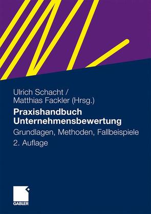 Praxishandbuch Unternehmensbewertung von Fackler,  Matthias, Schacht,  Ulrich
