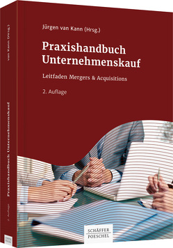 Praxishandbuch Unternehmenskauf von Kann,  Jürgen van