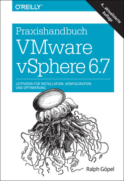 Praxishandbuch VMware vSphere 6.7 von Göpel,  Ralph