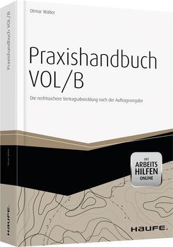 Praxishandbuch VOL/B – mit Arbeitshilfen online von Walter,  Otmar