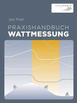 Praxishandbuch Wattmessung von Friel,  Joe, Witomsky,  Stephanie