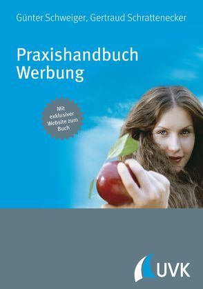 Praxishandbuch Werbung von Schrattenecker,  Gertraud, Schweiger,  Günter